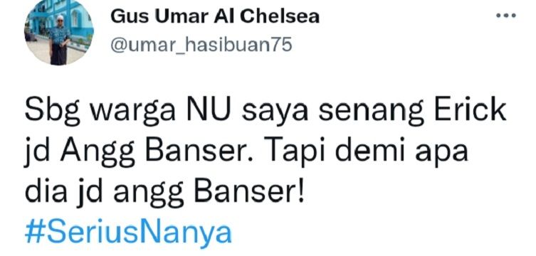 Cuitan Gus Umar soal Erick Thohir yang menjadi Anggota Banser.