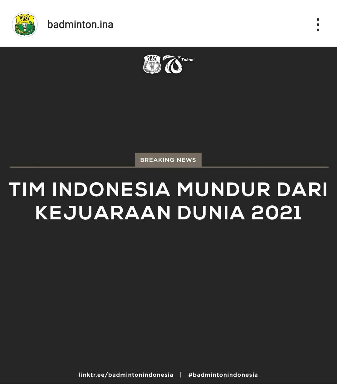 Unggahan resmi dari PBSI yang menyatakan Indonesia mundur dari Kejuaraan Dunia Bulutangkis Indonesia