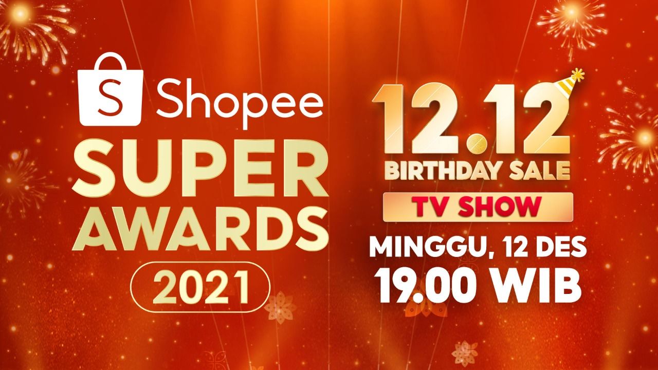 Kejutan istimewa Shopee 12.12 Birthday Sale TV Show, Shopee Super Awards 2021 untuk brand, UMKM, dan artis. 