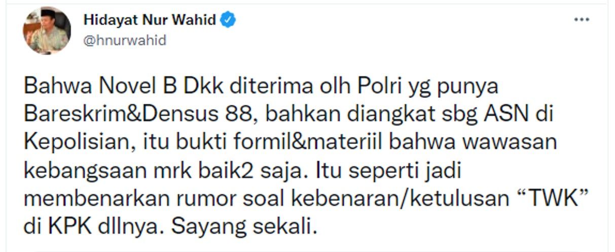 Politikus Partai Keadilan Sejahtera (PKS) Hidayat Nur Wahid angkat bicara perihal pengangkatan Novel Baswedan  Cs menjadi ASN Polri.