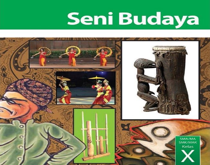 INI LINK DOWNLOAD Atau Unduh Buku PDF Seni Budaya Kelas 10 SMA/SMK/MA ...