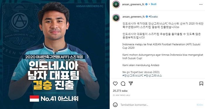 Unggahan klub Ansan Greeners FC untuk Timnas Indonesia dan Asnawi Mangkualam yang lolos ke babak final Piala AFF 2020