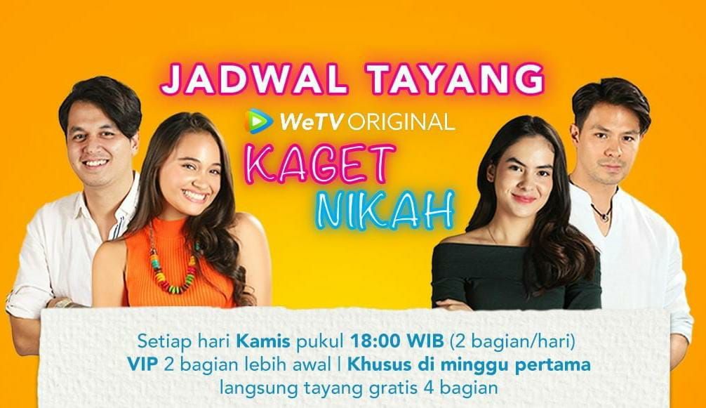 Jadwal Nonton Film Series Kaget Nikah Episode 1 2 3 4 5 Hingga Episode 10 Di Wetv Gratis Literasi News