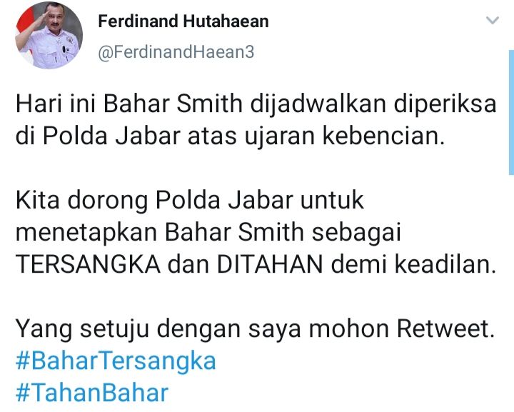 Cuitan Ferdinand Hutahaean yang meminta dan mendorong Polda Jawa Barat menetapkan Bahar Smith sebagai tersangka dan menahannya demi keadilan.
