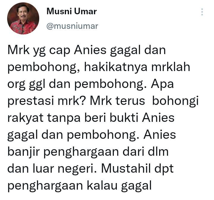 Cuitan Musni Umar menanggapi cibiran yang ditujukan kepada Anies Baswedan.
