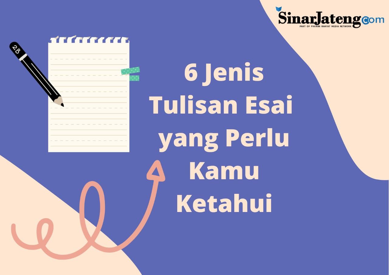 6 Jenis Tulisan Esai Yang Perlu Kamu Ketahui, Salah Satunya Personal ...