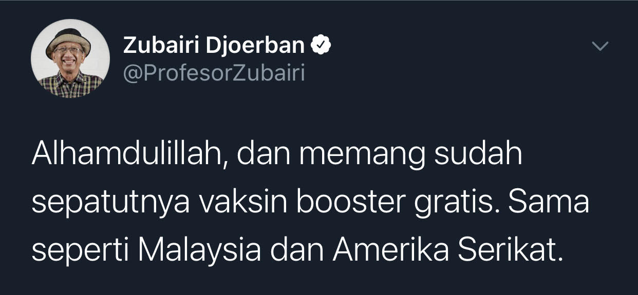 Cuitan Prof Zubairi Djoerban yang bersyukur vaksin booster digratiskan Presiden Jokowi.