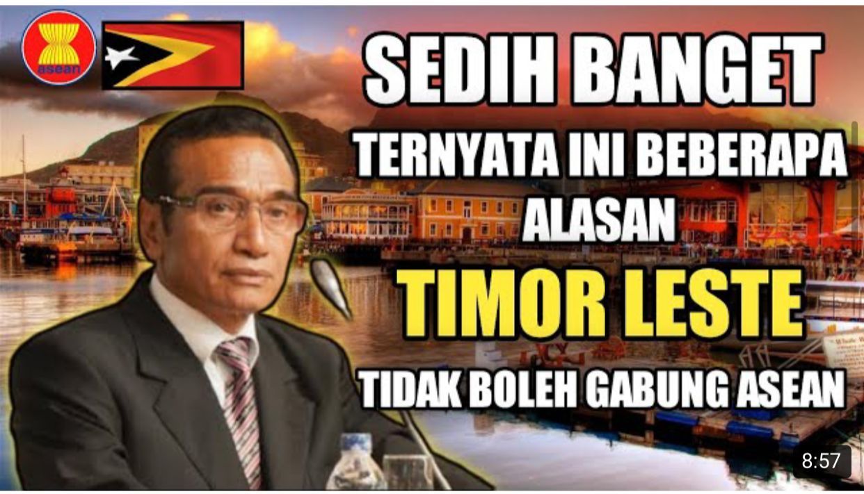3 Alasan Ini yang Sebabkan Timor Leste Tidak Boleh Gabung dan Ditolak Sebagai Anggota Negara ASEAN