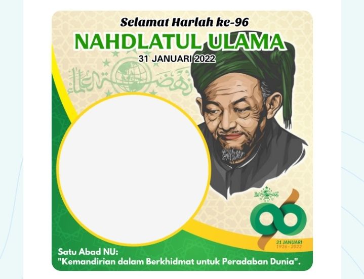 Twibbon Harlah NU yang Ke-96 Terbaru 2022, Bisa Anda Dapatkan Disini Gratis, Berikut Cara Membuatnya.
