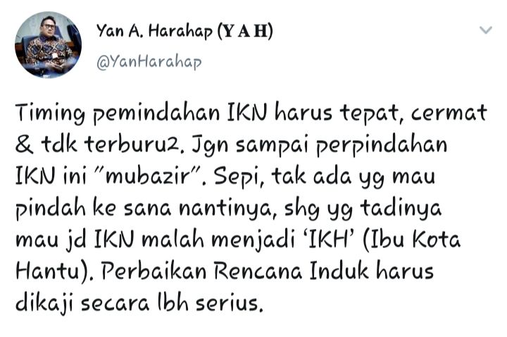 Cuitan Yan Harahap yang berharap pemindahan IKN ke Kalimantan dari Jakarta tidak mubazir menjadi Ibu Kota Hantu.