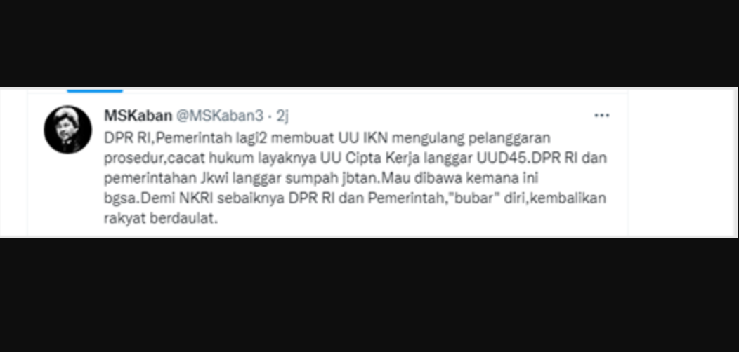 Cuitan MS Kaban bahkan menyebut bahwa DPR dan pemerintahan Jokowi telah melanggar sumpah jabatan.