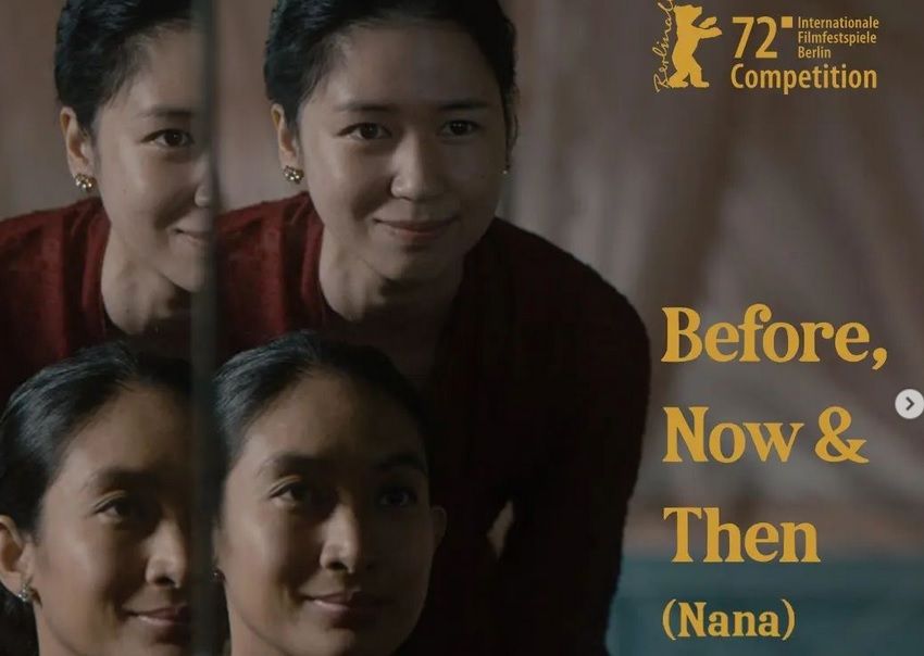 Before, Now and Then Nana) , Film Lokal yang Sukses Menembus Berlin