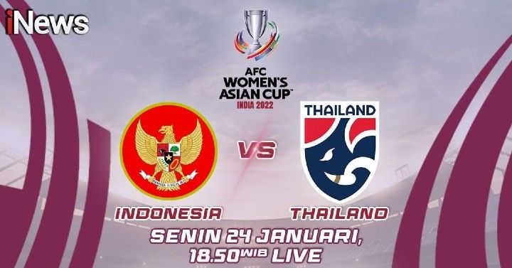 Link live streaming Timnas Indonesia perempuan vs Thailand di Piala Asia Wanita 2022 atau siaran langsung RCTI dan iNews untuk AFC Women Asian Cup.