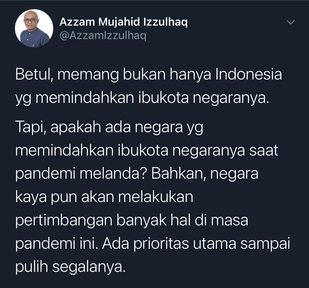 Cuitan aktivis kemanusiaan, Azzam Mujahid turut menyoroti pemindahan IKN ke Kalimantan di tengah masa pandemi.*/Instagram.com/@azzamizzulhaq