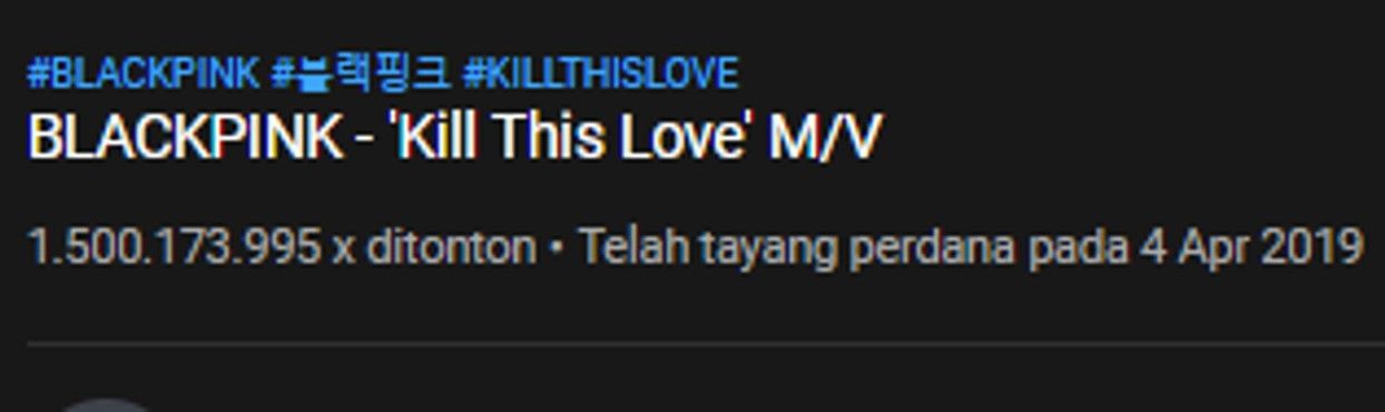Tayangan MV Kill This Love BLACKPINK 