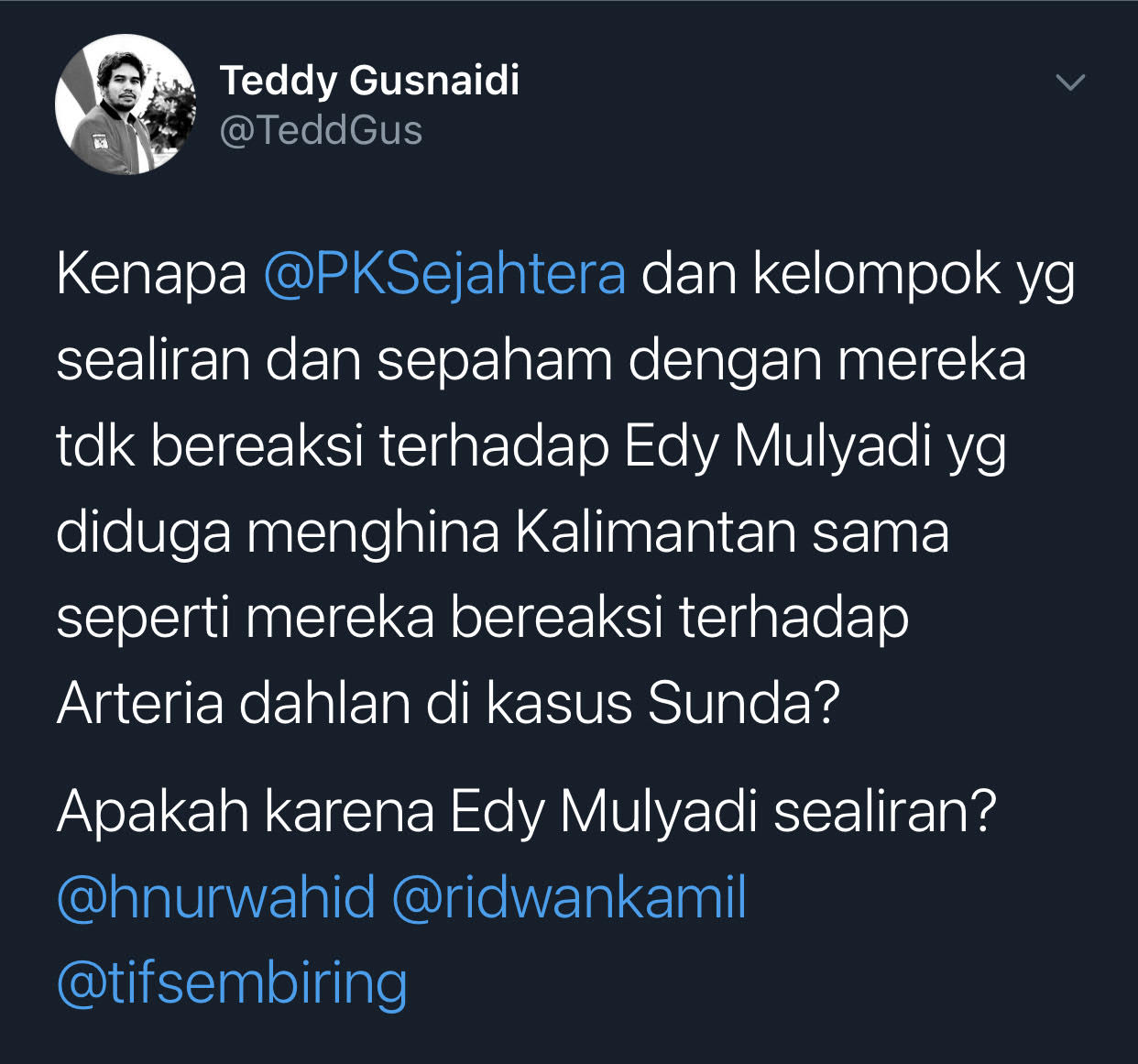 Cuitan  Mantan politisi PKPI, Teddy Gusnaidi soal Tifatul PKS yang tidak bereaksi pada Edy Mulyadi.