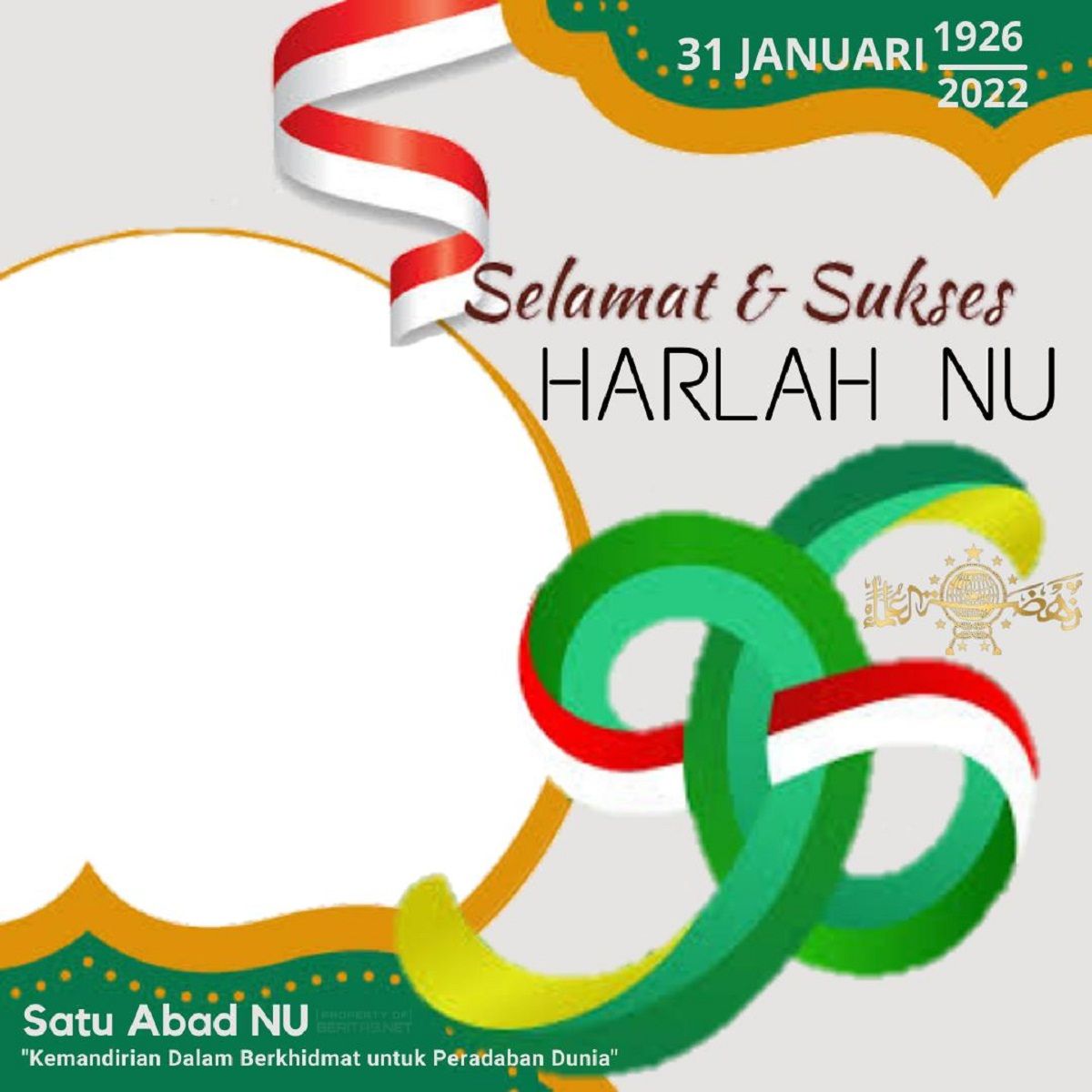 Selamat Harlah Nahdlatul Ulama (NU) ke-96, tanggal 31 Januari 2022 dengan kalimat yang menyentuh hati dan penuh doa.