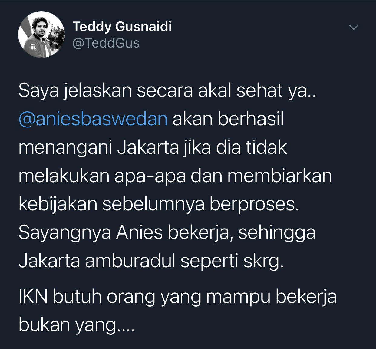 Cuitan Teddy Gusnaidi merespons Rocky Gerung yang mengusulkan Anies Baswedan sebagai Kepala IKN Nusantara ketimbang Ahok.
