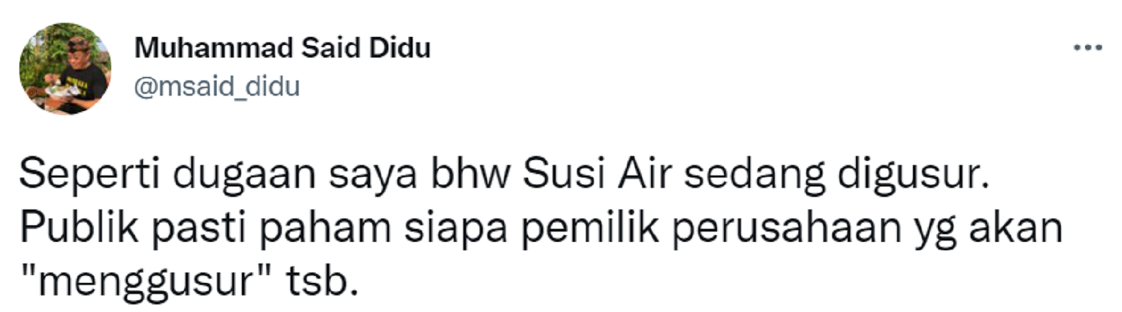 Cuitan Said Didu menanggapi kasus pengusiran Susi Air.
