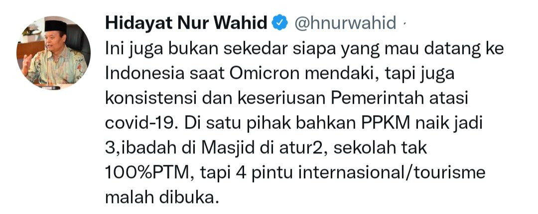 Cuitan Hidayat Nur Wahid (HNW) yang heran dengan pintu internasional dibuka saat PPKM naik level 3.