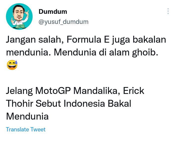 Erick Thohir sebut Indonesia akan mendunia berkat MotoGP Mandalika, tetapi Yusuf Dumdum colek Formula E.