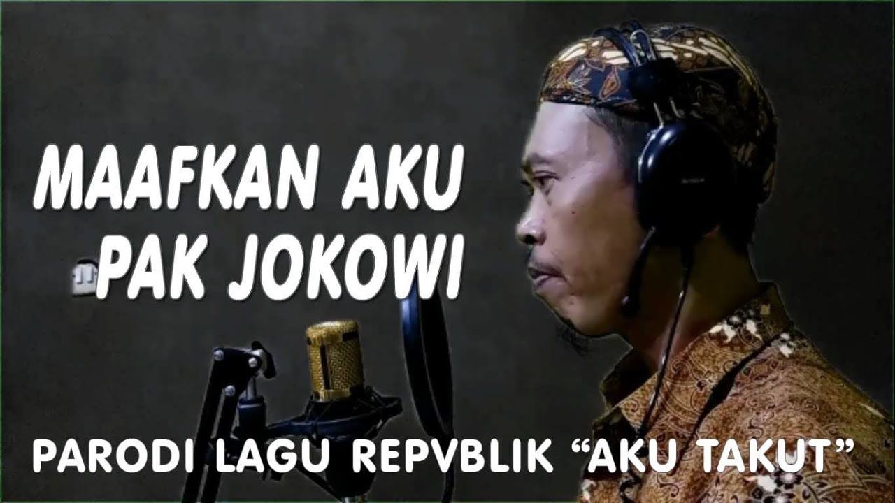Thumbnail video parodi lagu 'Aku Takut' Repvblik 'Maafkan Aku Pak Jokowi./Tangkapan layar YouTube Benny Hidayat92./