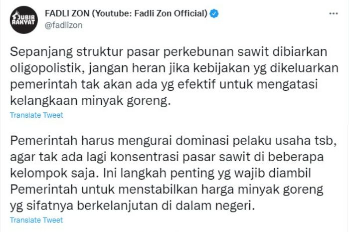 Fadli Zon menyinggung bahwa struktur pasar perkebunan sawit di Indonesia cenderung oligopolistik, sebut kebijakan tak ada yang efektif.*