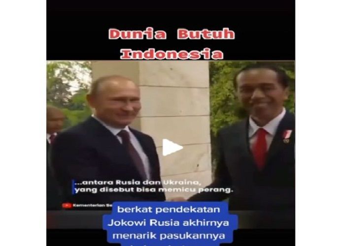 Tangkapan layar video yang menyatakan Rusia tarik pasukan dari Ukraina berkat Presiden Jokowi (TikTok).