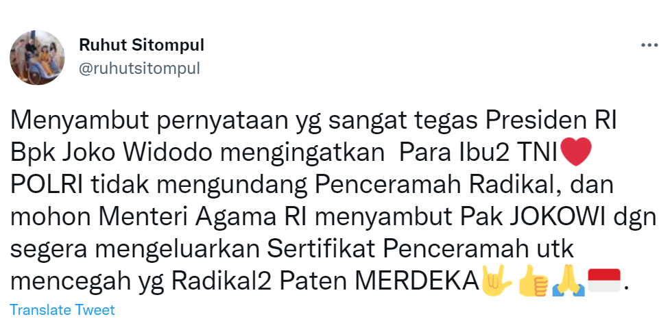 Cuitan Ruhut Sitompul yang setuju dengan larangan Jokowi terhadap TNI-Polri mengundang penceramah radikal.