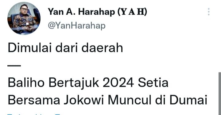 Cuitan Yan Harahap soal baliho bertajuk 2024 setia bersama Jokowi yang muncul di Dumai.