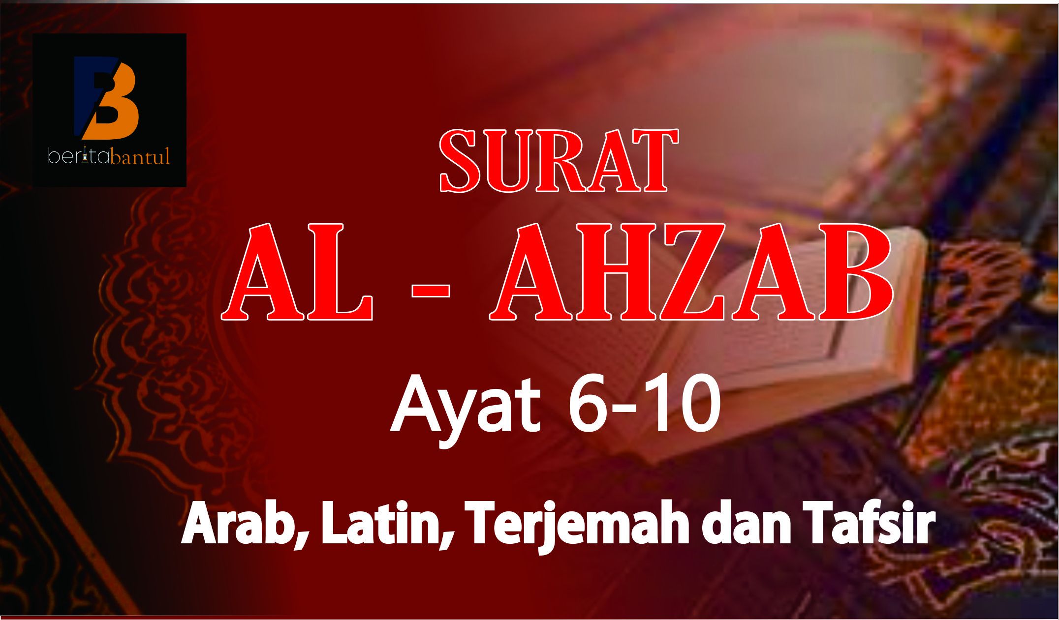 Surat Al Ahzab Ayat Dilengkapi Teks Arab Latin Dan Terjemah