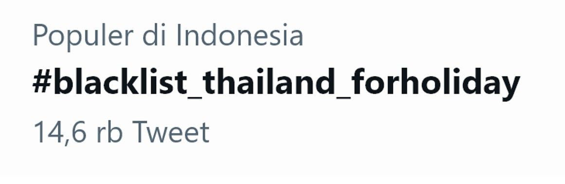 Tagar #blacklist_thailand_forholiday Trending di Twitter Indonesia