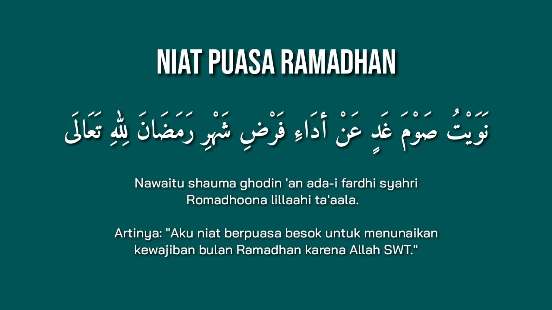 Bacaan Niat Puasa Ramadhan 2022, Teks Arab, Latin, Artinya Beserta Bacaan Doa Berbuka Puasa Ramadhan 1443 H