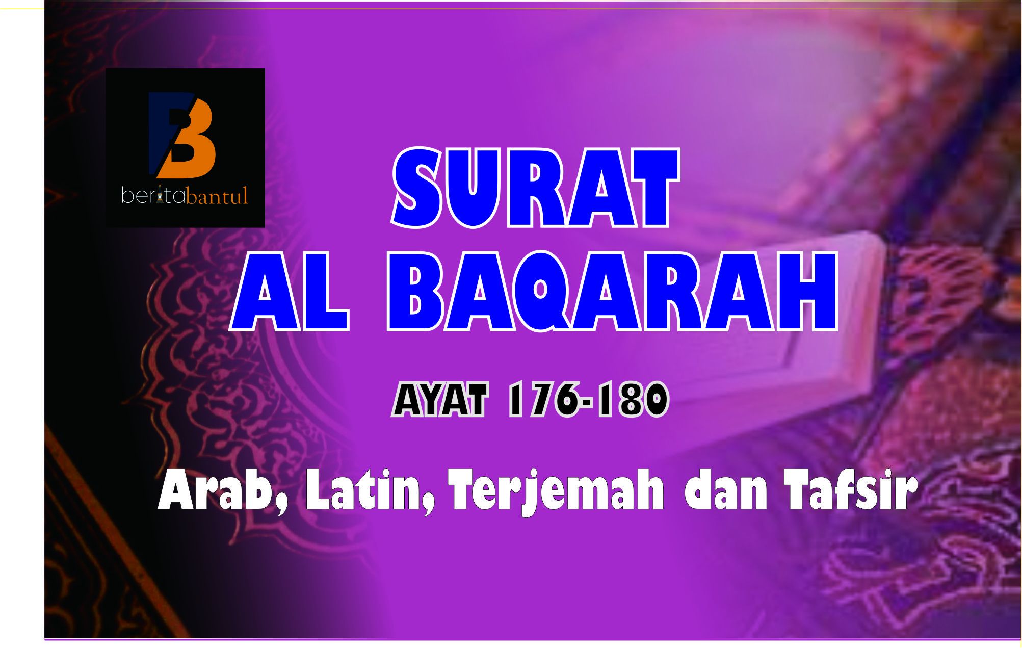 Surat Al Baqarah Ayat 176 180 Latin Arab Dan Terjemah Serta Tafsir Ringkasnya Halaman 3