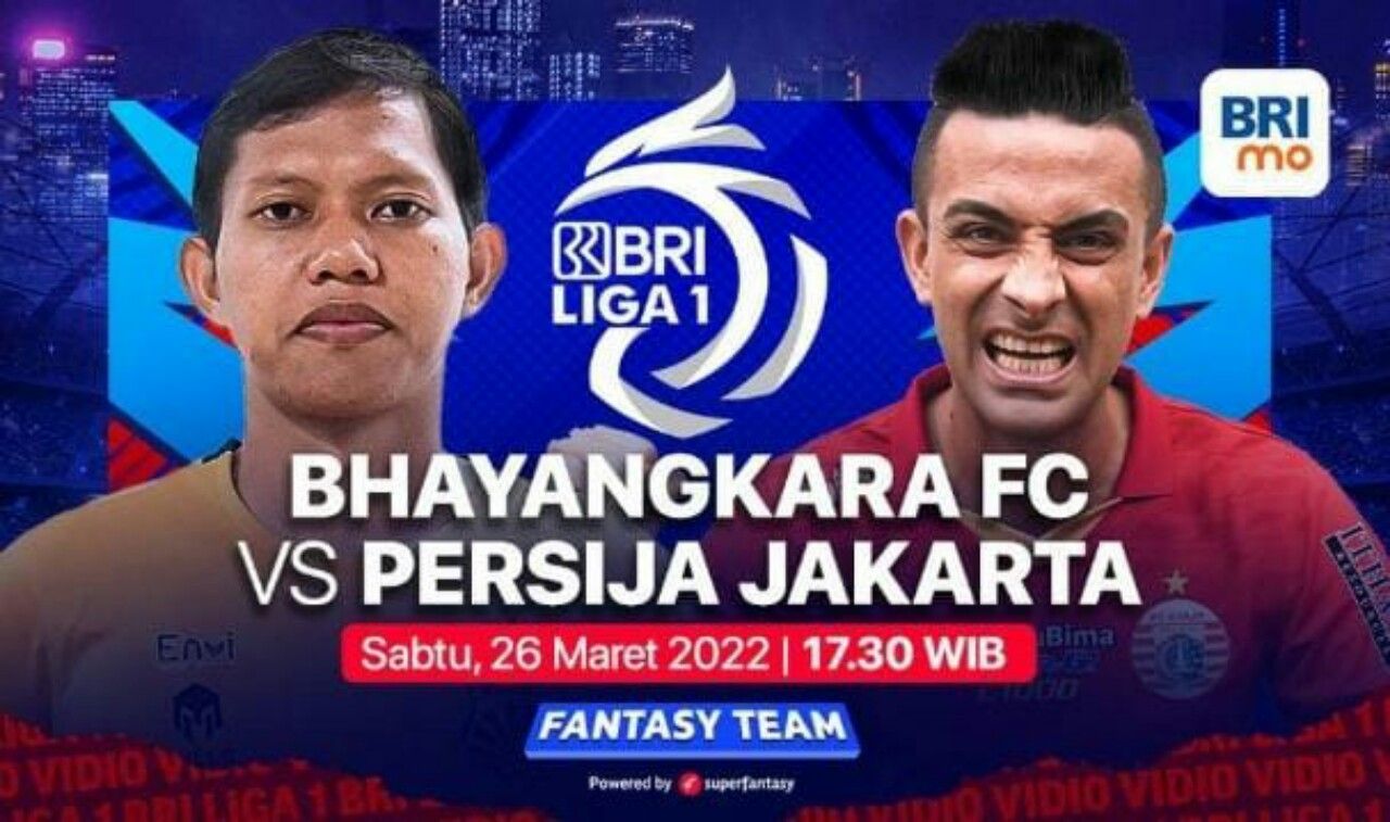 Jadwal acara TV Indosiar hari ini, Sabtu 26 Maret 2022, saksikan BRI Liga 1 antara Bhayangkara FC vs Persija Jakarta