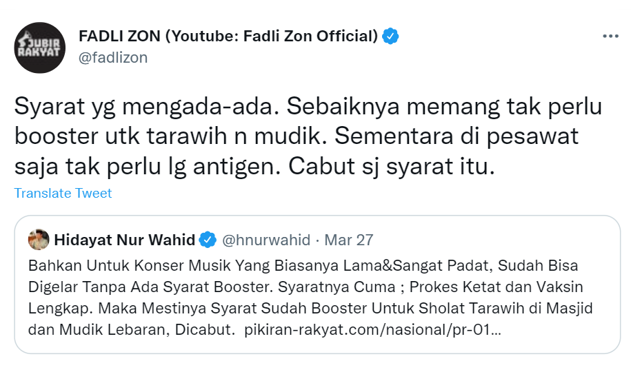 Cuitan Fadli Zon menanggapi syarat vaksin booster agar masyarakat Indonesia bisa mudik dan salat tarawih di masjid.