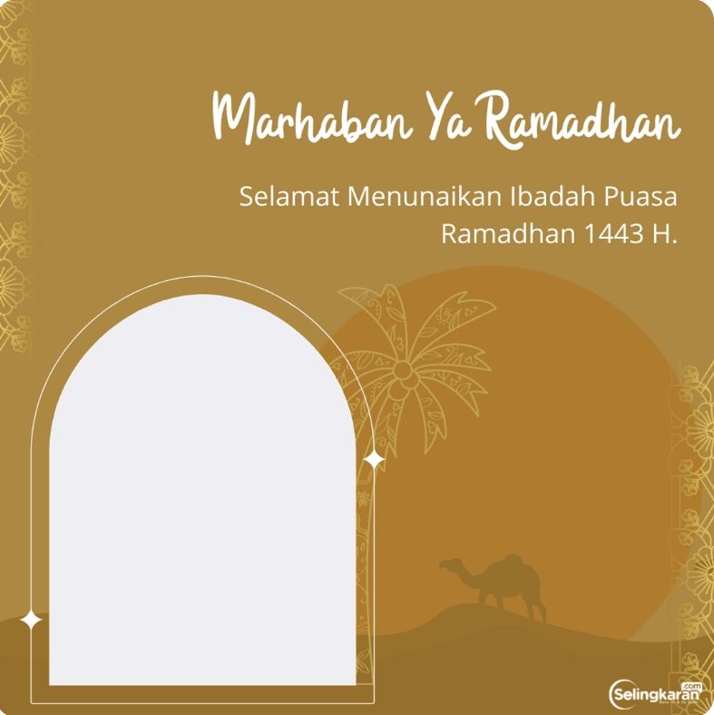 Twibbon Ramadhan 1443 H 2022 By Selingkaran