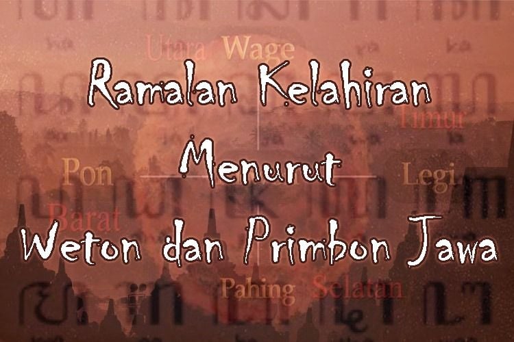 Primbon Jawa Kelahiran 2 Januari 1995 Menurut Hitungan Wuku Dan Weton