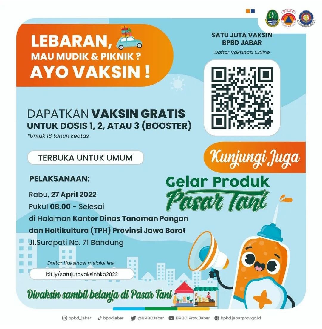Satu Juta Vaksin Bersama BPBD Jabar dan Gelar Produk Pasar Tani Hanya Hari Ini, Dosis 1, 2, dan Booster