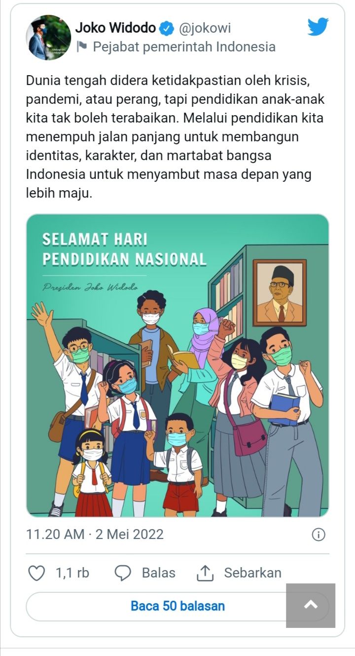Cuitan Presiden Jokowi di akun Twitter @jokowi, menyampaikan pesan dan harapan di Hardiknas yang diperingati pada Senin, 2 Mei 2022