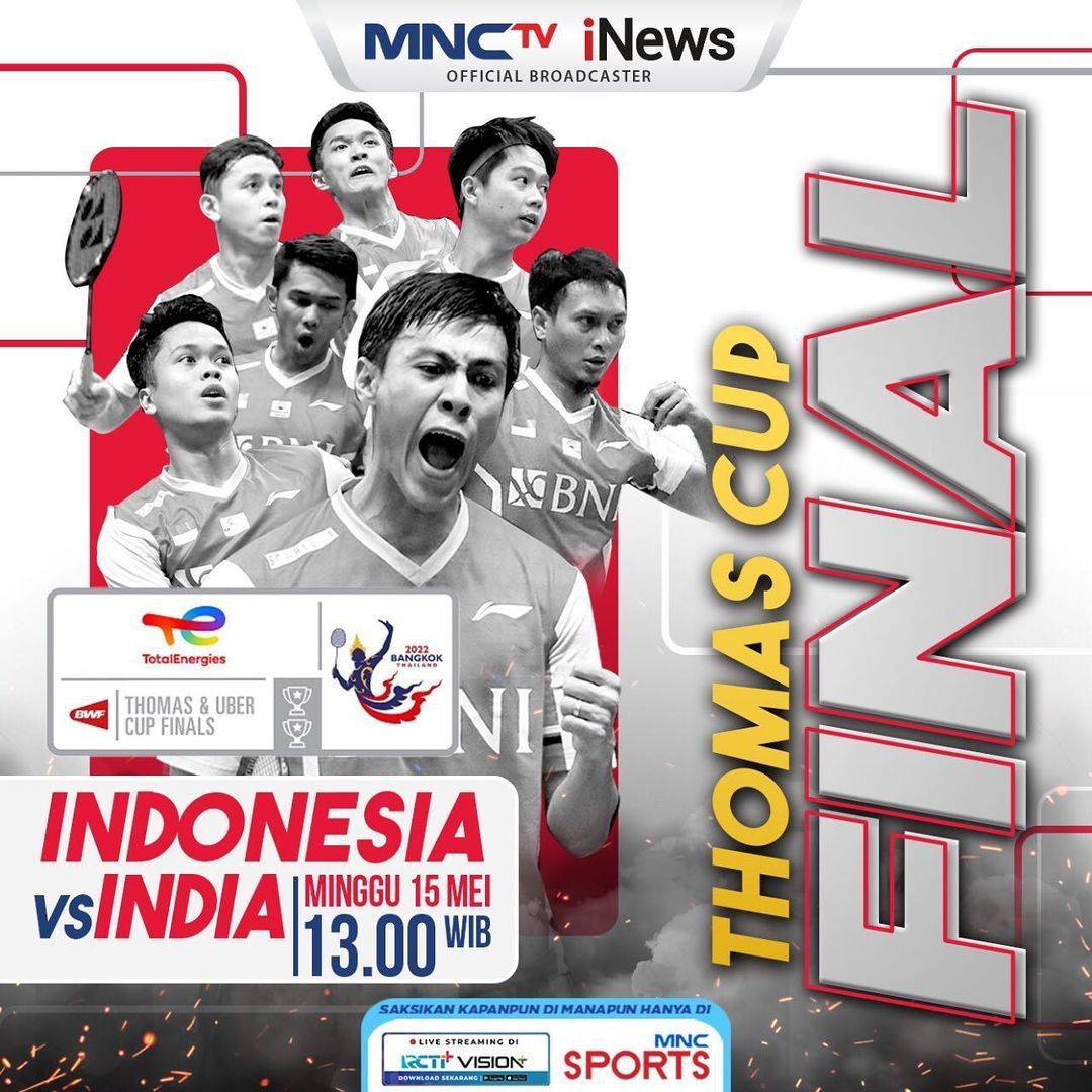 Live Streaming final Thomas Cup 2022 Indonesia vs India 15 Mei 2022 pukul 13.00 WIB di MNCTV dan iNews.