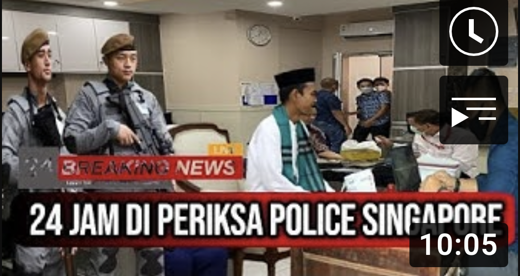 Thumbnail video yang mengatakan Ustadz Abdul Somad alias UAS ditahan dan diperiksa polisi Singapura karena kedapatan membawa barang mencurigakan