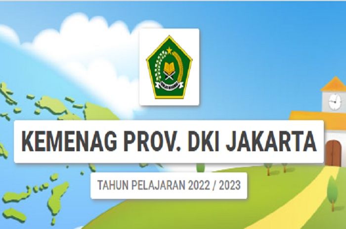 Jadwal PPDB MTsN 2022 Di DKI Jakarta, Simak Biaya Dan Cara Lapor Diri ...