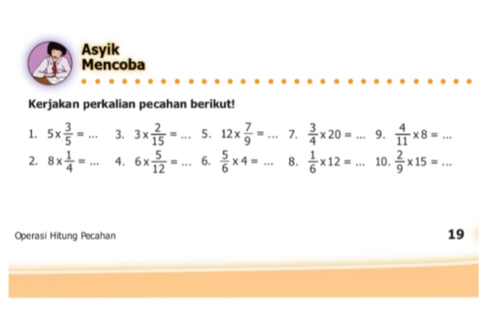 Kunci Jawaban Matematika Kelas 5 SD MI Halaman 19: Mengerjakan Perkalian Pecahan Biasa dengan Bilangan Asli