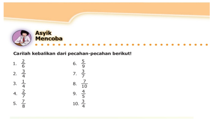 Kunci Jawaban Matematika Kelas 5 SD MI Halaman 26: Carilah Kebalikan dari Pecahan-pecahan Berikut