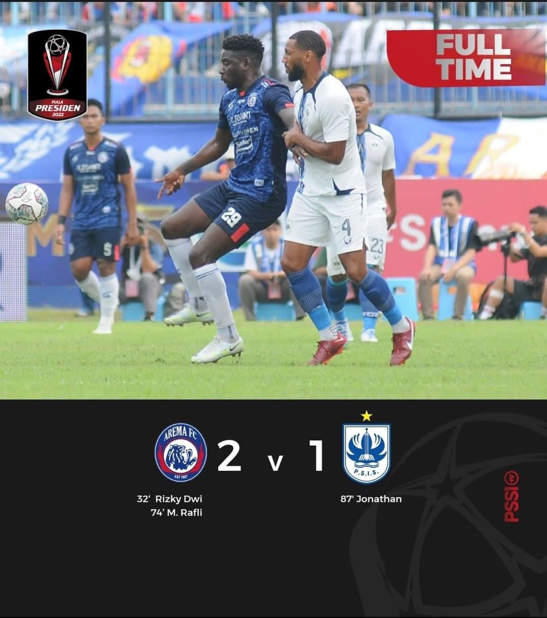 Live Score Akhir Arema FC Vs PSIS Semarang, Singo Edan Ke Final Setelah ...