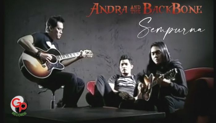Lirik Lagu ‘Sempurna’ dari Andra And The Backbone /