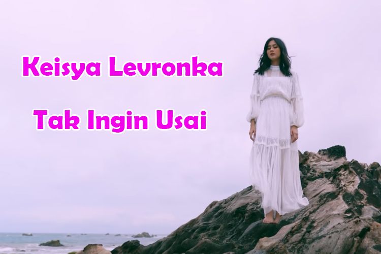 Lirik Lagu Tak Ingin Usai - Keisya Levronka, Terluka dan Menangis Tapi