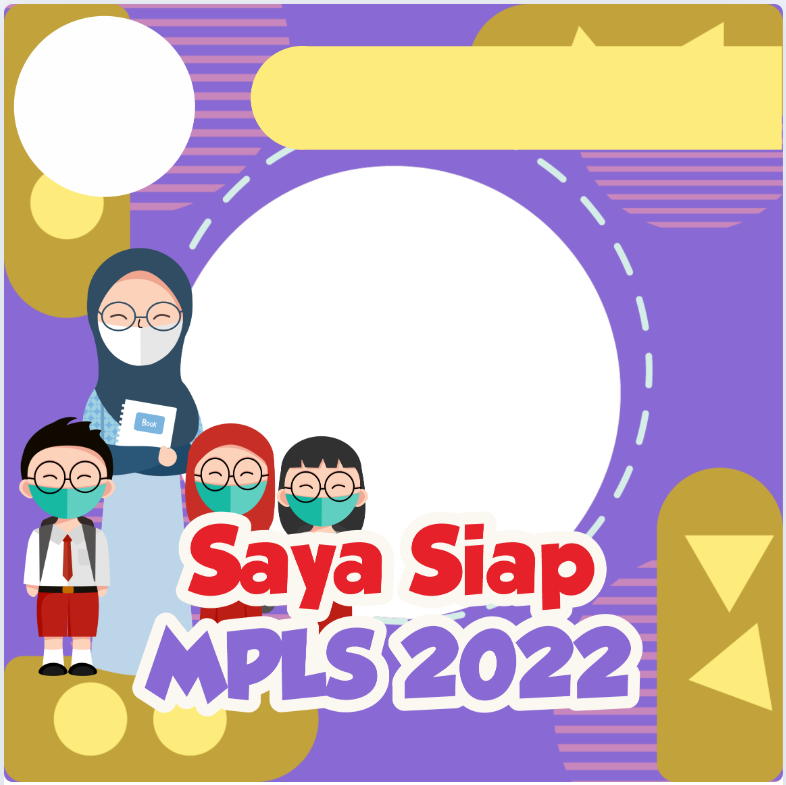 KUMPULAN Link Twibbon 'Saya Siap MPLS 2022' Lengkap Cara Gunakan, Bisa ...