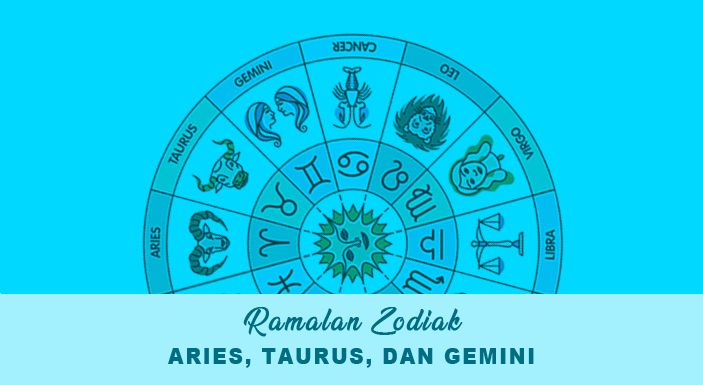 Ramalan Zodiak Besok Senin 6 Februari 2023 Aries, Taurus, dan Gemini